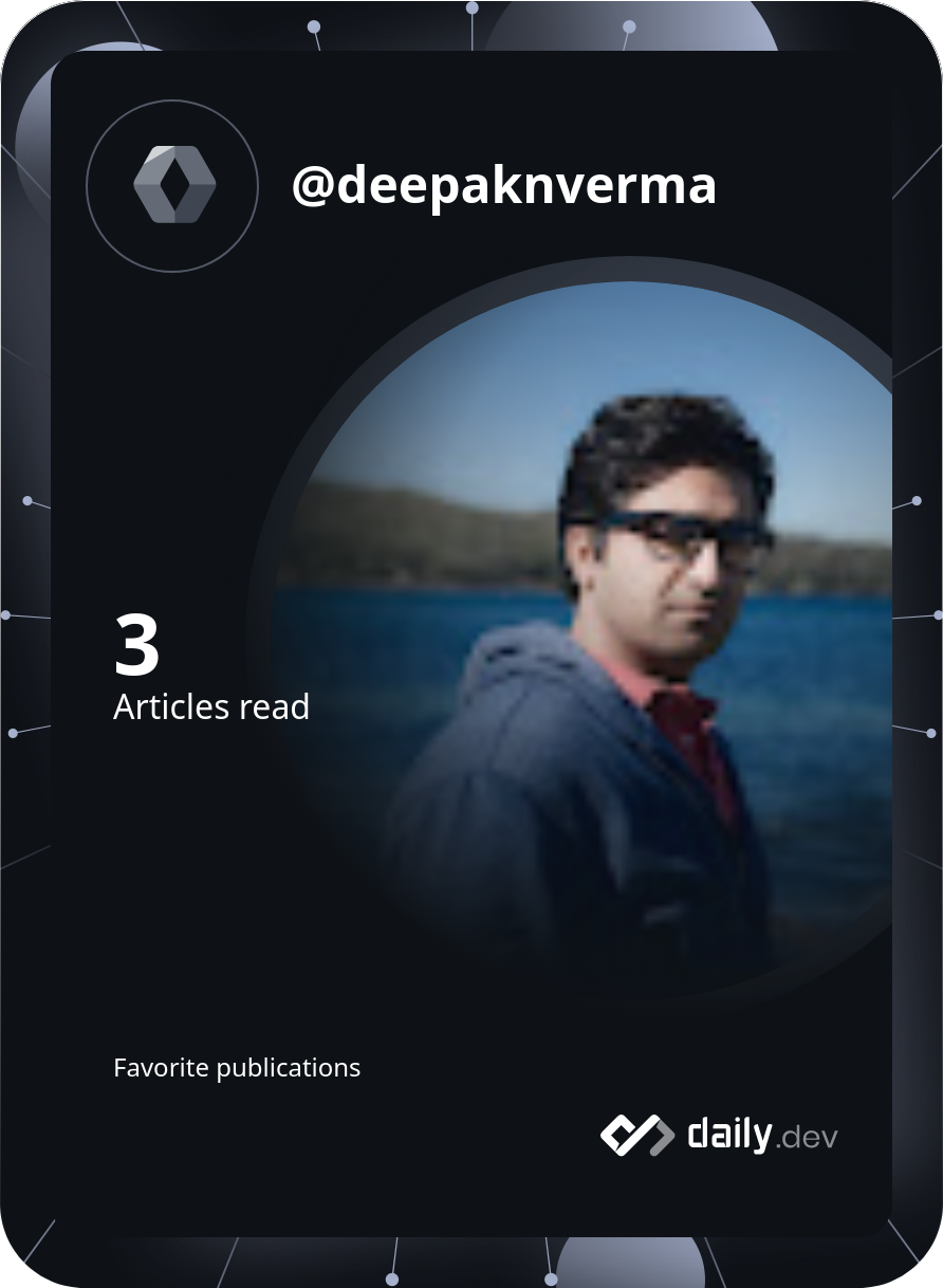 Deepak Verma's Dev Card