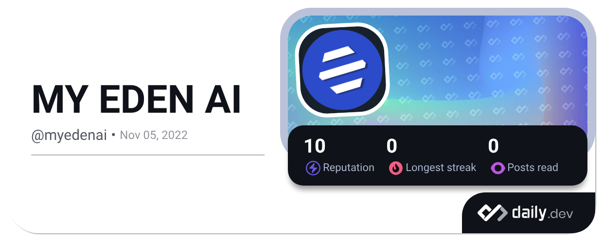 MY EDEN AI (@myedenai) | daily.dev