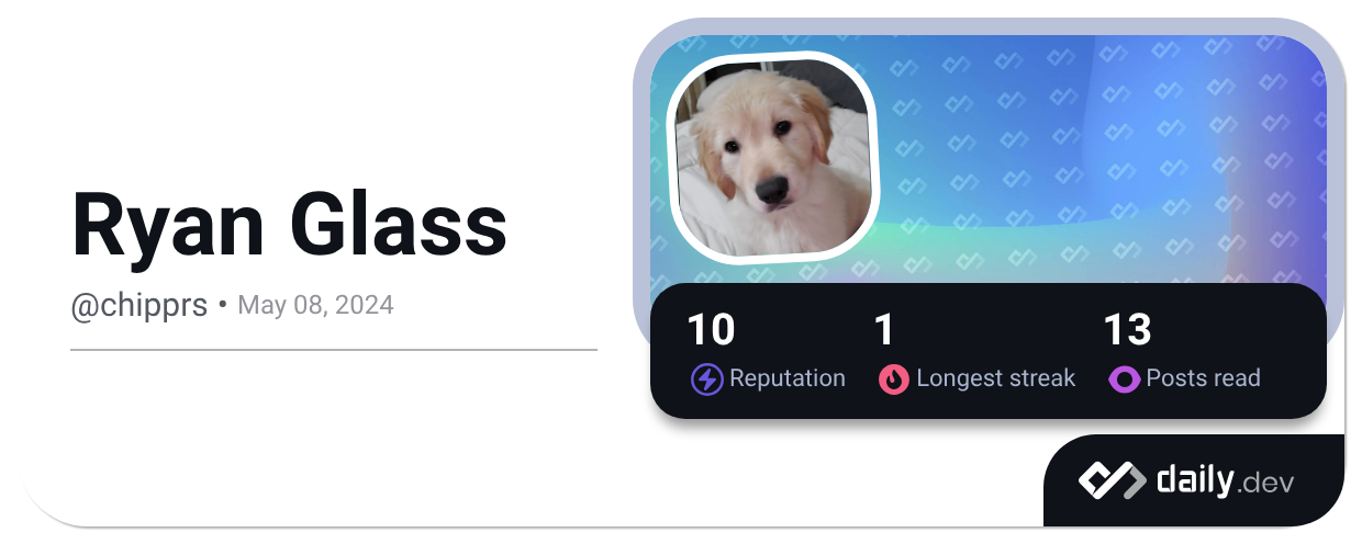 Ryan Glass (@chipprs) | daily.dev