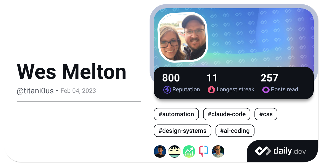 Wes Melton (@titani0us) | daily.dev