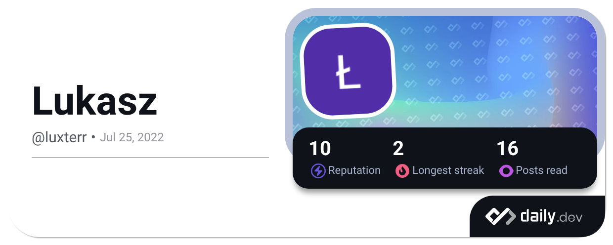 Lukasz (@luxterr) | daily.dev